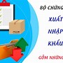 Bộ Chứng Từ Nhập Khẩu Gồm